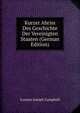 Kurzer Abriss Des Geschichte Der Vereinigten Staaten (German Edition), Loomis Joseph Campbell 
