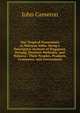 Our Tropical Possessions in Malayan India: Being a Descriptive Account of Singapore, Penang, Province Wellesley, and Malacca : Their Peoples, Products, Commerce, and Government, John Cameron 