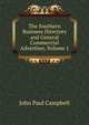 The Southern Business Directory and General Commercial Advertiser, Volume 1, John Paul Campbell 