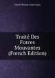 Traite Des Forces Mouvantes (French Edition), Charles-Etienne-Louis Camus 
