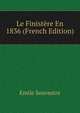 Le Finistere En 1836 (French Edition), Emile Souvestre 