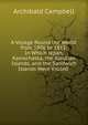 A Voyage Round the World, from 1806 to 1812: In Which Japan, Kamschatka, the Aleutian Islands, and the Sandwich Islands Were Visited ., Archibald Campbell 