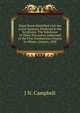 Papal Rome Identified with the Great Apostacy Predicted in the Scriptures: The Substance of Three Discourses Addressed to the First Presbyterian Church in Albany, January, 1838, J N. Campbell 