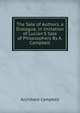 The Sale of Authors, a Dialogue, in Imitation of Lucian'S Sale of Philosophers By A. Campbell., Archibald Campbell 