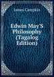 Edwin May'S Philosophy (Tagalog Edition), James Campkin 