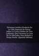 Dictamen Juridico Producio En La Villa Imperial De Potosi, Sobre La Causa Celebre De Tres Ladrones, Que Forzaron La Casa De Un Mercader, Para Robarle A Prima Noche. (Spanish Edition), 