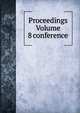 Proceedings Volume 8 conference, 