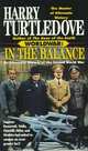 In Balance: Alternate History of Second World War (Worldwar 1), Гарри Тертлдав 