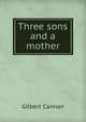 Three sons and a mother, Cannan Gilbert 