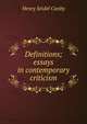 Definitions; essays in contemporary criticism, Canby, Henry Seidel 
