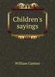 Children's sayings, Canton, William, 1845-1926 