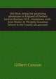 Old Mole, being the surprising adventures in England of Herbert Jocelyn Beeham, M.A., sometimes sixth-form Master at Thrigsby Grammar School in the County of Lancaster, Cannan Gilbert 