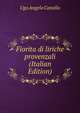 Fiorita di liriche provenzali (Italian Edition), Ugo Angelo Canello 