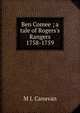 Ben Comee ; a tale of Rogers's Rangers 1758-1759, M J. Canavan 
