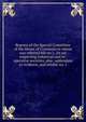 Reports of the Special Committee of the House of Commons to whom was referred bill no.2, An act respecting industrial and co-operative societies, also . addendum to evidence, and exhibit no. 1, 