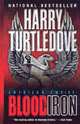 American Empire: Blood and Iron (American Empire Series #1), Гарри Тертлдав 