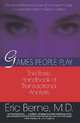Games People Play: The Psychology of Human Relationships, Berne, Eric 