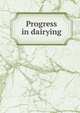 Progress in dairying, 