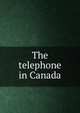 The telephone in Canada, 