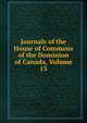 Journals of the House of Commons of the Dominion of Canada, Volume 13, 