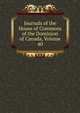 Journals of the House of Commons of the Dominion of Canada, Volume 40, 