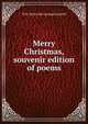Merry Christmas, souvenir edition of poems, M H. [from old catalog] Cantrell 