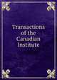 Transactions of the Canadian Institute, 