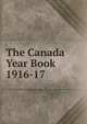 The Canada Year Book 1916-17, 