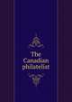 The Canadian philatelist, 