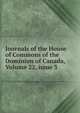 Journals of the House of Commons of the Dominion of Canada, Volume 22, issue 3, 