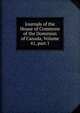 Journals of the House of Commons of the Dominion of Canada, Volume 41, part 1, 