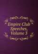 Empire Club Speeches, Volume 3, 