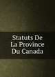 Statuts De La Province Du Canada, 