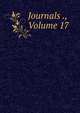 Journals ., Volume 17, 