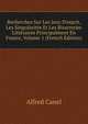 Recherches Sur Les Jeux D'esprit, Les Singularit?s Et Les Bizarreries Litt?raires Principalment En France, Volume 1 (French Edition), Alfred Canel 
