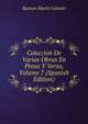 Coleccion De Varias Obras En Prosa Y Verso, Volume 7 (Spanish Edition), Ramon Maria Canedo 