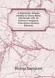 Il Ristorato: Poema Inedito in Terza Rima Del Secolo XIV Di Ristoro Canigiani, Fiorentino (Italian Edition), Ristoro Canigiani 