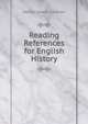 Reading References for English History, Henry Lewin Cannon 