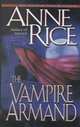 The Vampire Armand (Vampire Chronicles Series #6), Энн Райс 