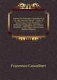 Lettera Di Francesco Cancellieri Al Ch. Sig. Dottore Koreff .: Sopra Il Tarantismo, L'aria Di Roma, E Della Sua Campagna, Ed I Palazzi Pontificj . E De' Paesi Circonvicini (Italian Edition), Francesco Cancellieri 