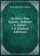 Archivo Dos A?ores, Volume 1, issues 1-6 (Italian Edition), Ernesto Do Canto 