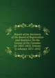 Report of the Secretary of the Board of Registration and Statistics On the Census of the Canadas for 1851-1852, Volume 2; volumes 1851-1852, 