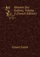 Histoire Des Italiens, Volume 3 (French Edition), Cesare Cantu 