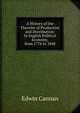 A History of the Theories of Production and Distribution: In English Political Economy, from 1776 to 1848, Edwin Cannan 