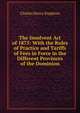 The Insolvent Act of 1875: With the Rules of Practice and Tariffs of Fees in Force in the Different Provinces of the Dominion, Charles Henry Stephens 