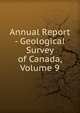 Annual Report - Geological Survey of Canada, Volume 9, 