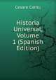 Historia Universal, Volume 1 (Spanish Edition), Cesare Cantu 
