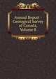 Annual Report - Geological Survey of Canada, Volume 8, 