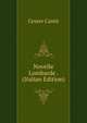 Novelle Lombarde . (Italian Edition), Cesare Cantu 