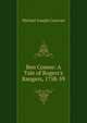 Ben Comee: A Tale of Rogers's Rangers, 1758-59, Michael Joseph Canavan 
